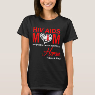 Camiseta Madre con VIH Sida Crié a los Míos