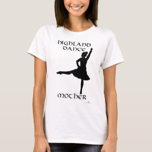 Camiseta Madre de baile de tierras altas
