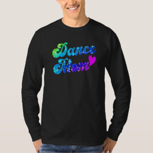 Camiseta Madre de baile Madre bailarina Madre