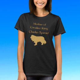 Camiseta Madre De Cavalier Rey Carlos Español Oro
