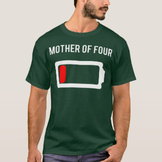 Camiseta Madre de cuatro chicas de baja batería