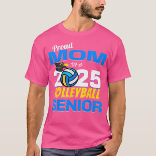 Camiseta Madre De Edad 2025 Orgullosa Madre De Un Voleib Su