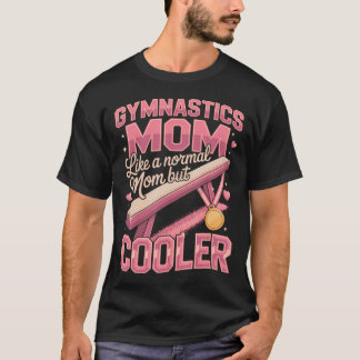 Camiseta Madre de Gimnasia Como Una Madre Normal Pero