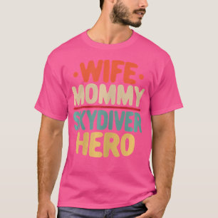 Camiseta Madre de la esposa mami paracaidista héroe diverti
