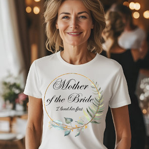 Camiseta Madre de la novia - La amé primero