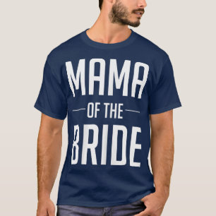 Camiseta Madre de la novia por boda de fiesta nupcial