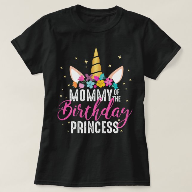 Camiseta Madre De La Princesa Nacida Madre Chica Unicornio (Diseño del anverso)