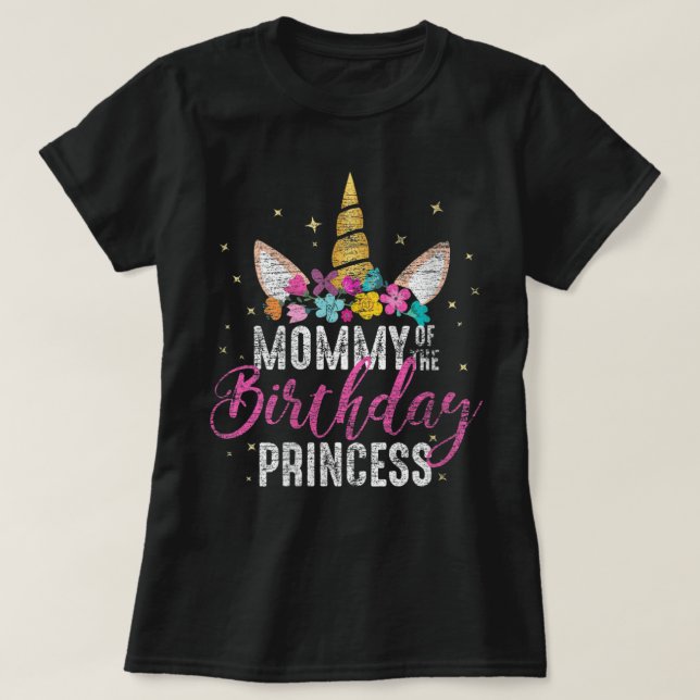 Camiseta Madre De La Princesa Nacida Madre Unicornio (Diseño del anverso)