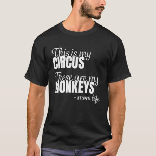 Camiseta Madre de mono Este es mi circo