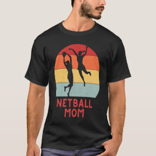 Camiseta madre de netball hermandad chicas mujeres ropa de