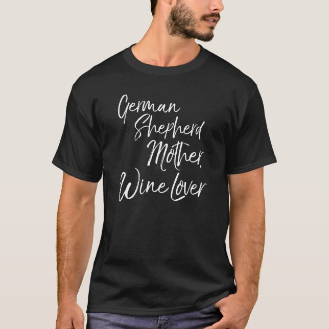 Camiseta Madre De Pastor Alemana Para Hombres Vino Para Muj (Anverso)
