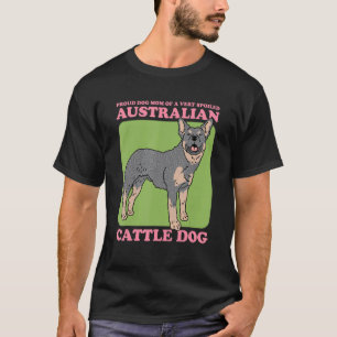 Camiseta Madre De Perro De Un Perro De Ganado Australiano M