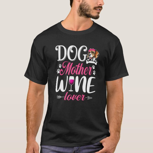 Camiseta Madre de perro dulce vino beagle Día de la madre d (Anverso)
