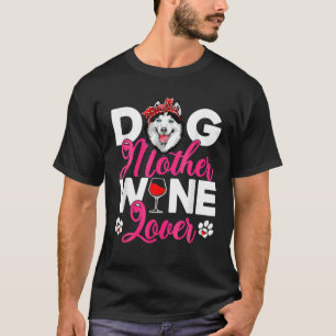 Camiseta Madre de perro linda ama al Husky Siberiano Perro 