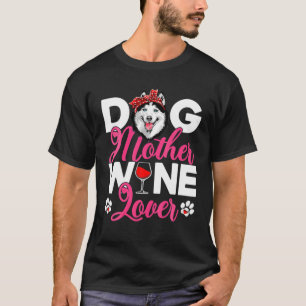 Camiseta Madre de perro linda ama al Husky Siberiano Perro 
