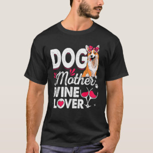 Camiseta Madre de perro lindo vino Corgi Día de la madre