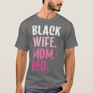 Camiseta Madre de una esposa negra CEO, empresaria afroamer