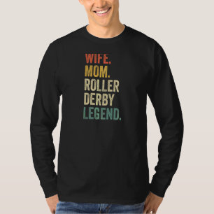 Camiseta Madre de una mujer patinadora Roller Derby Legend 