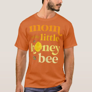 Camiseta Madre de una pequeña miel de abeja madre de rev.