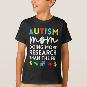 Camiseta Madre Del Autismo Divertido Haciendo Más Investiga
