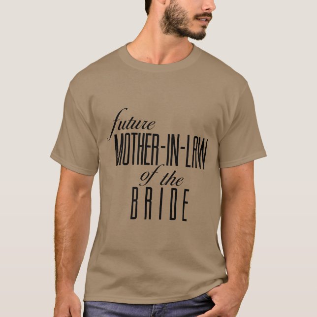 Camiseta Madre del futuro de la novia en un amigo de la ley (Anverso)