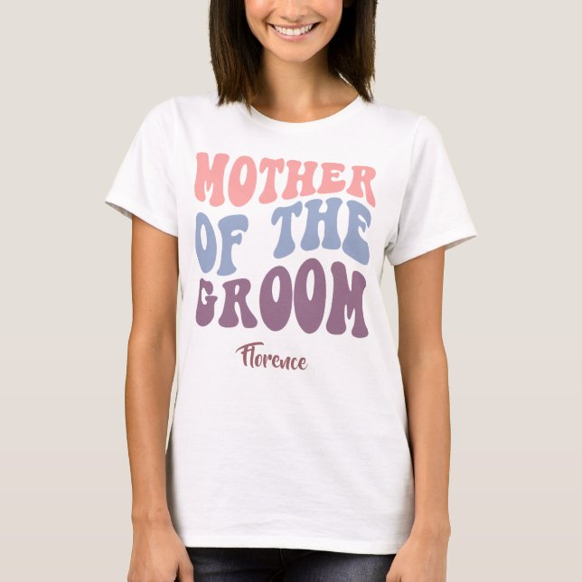 Camiseta Madre del Groom - Bachelorette/Fiesta Hen. (Anverso)