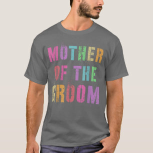 Camiseta MADRE DEL GROOM Bridal Party Mom Family Friend