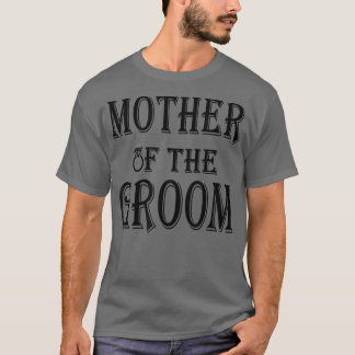 Camiseta Madre Del GroomFunny Cita Regalo De Madres