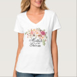 Camiseta madre del novio rústico floral<br><div class="desc">¡Chequea más de 100 estilos populares de ropa boda de la colección "Boda Apparel" de mi tienda!</div>