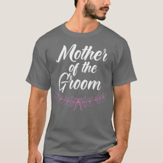 Camiseta Madre Del Partido De Compromiso Boda Groom Marri