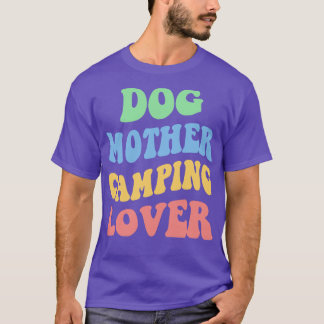Camiseta Madre del perro Camping Lover IV