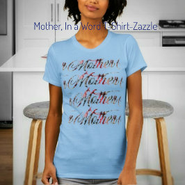 Camiseta Madre, en una palabra