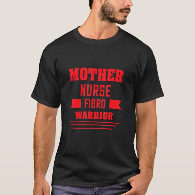 Camiseta Madre enfermera Fibro Warrior Sarcasm (Anverso)