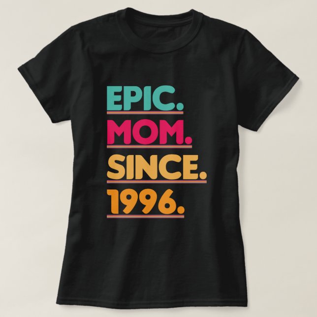 Camiseta Madre épica desde 1996 regalo del Día de la Madre (Diseño del anverso)