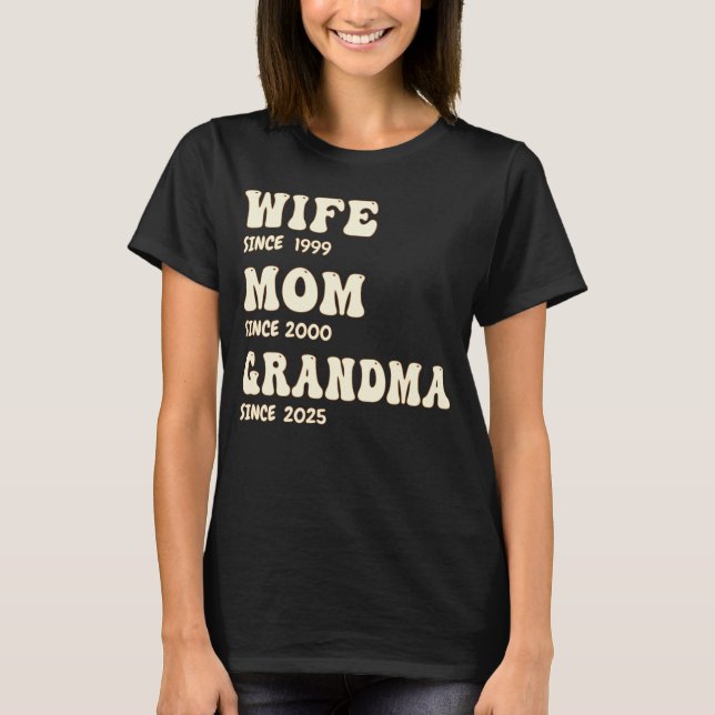 Camiseta Madre esposa abuela personalizada desde hace años  (Anverso)