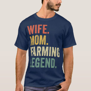 Camiseta Madre esposa madre agricultora leyenda divertida a