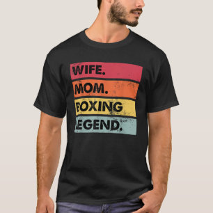 Camiseta Madre Esposa Mamá Boxeador Leyenda Graciosa Boxead