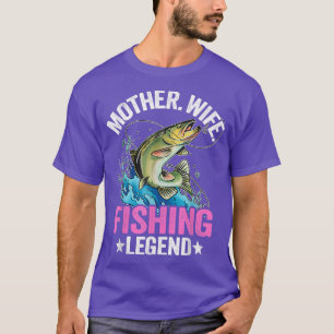Camiseta Madre Esposa Pescadora Leyenda Pescadora Abuela Ma