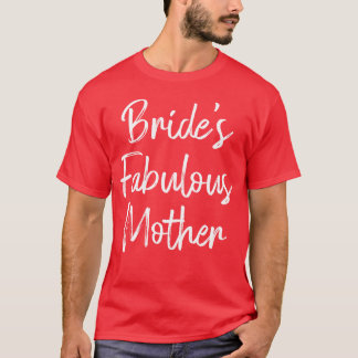 Camiseta Madre fabulosa de la novia Boda Despedida de solte