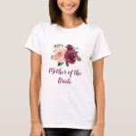Camiseta Madre floral de Borgoña en Rubor<br><div class="desc">Esta camiseta de la Madre de la Novia presenta un diseño floral de acuarela con rosas rosa y burdeos. Personalízalo con tu propio texto. Hay productos que coinciden. Visite nuestra tienda o vea nuestras páginas de colección para ver el rango completo.</div>