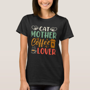 Camiseta Madre Gata Café Bebedor de Café Gatito Mamá Gata