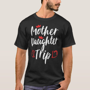 Camiseta Madre hija viaje de fin de semana vacaciones madre