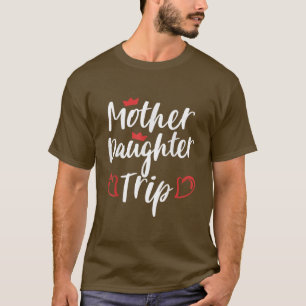 Camiseta Madre hija viaje de fin de semana vacaciones madre