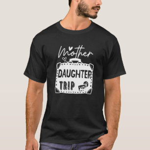 Camiseta Madre hija viaje de vacaciones verano