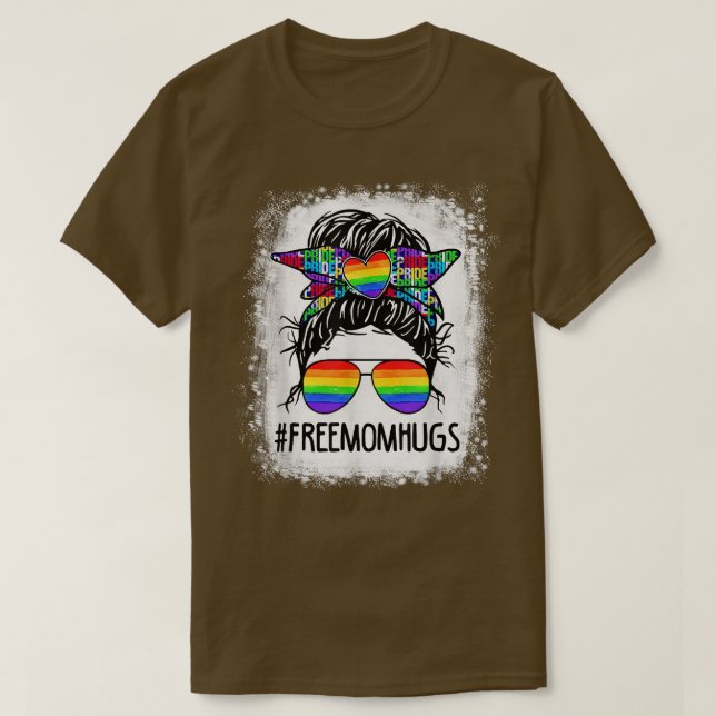 Camiseta Madre libre blanqueada abraza a broma orgullo LGBT (Diseño del anverso)