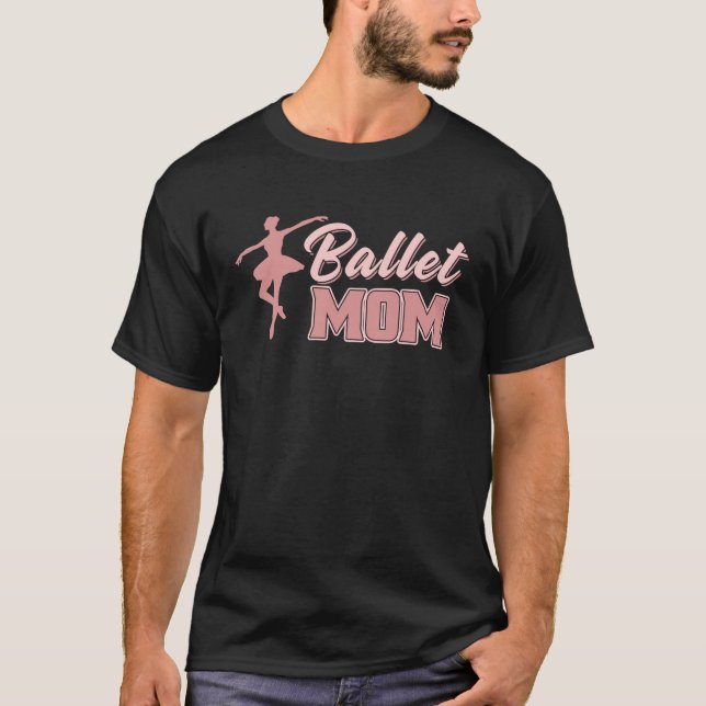 Camiseta Madre madre bailarina del día del ballet (Anverso)