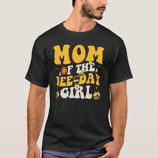 Camiseta Madre Madre Del Chica Del Día De La Abeja Fiesta D (Anverso)
