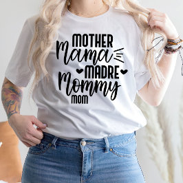 Camiseta Madre Madre Madre Madre Mamá Mamá