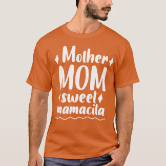 Camiseta Madre mamá dulce mamacita graciosa