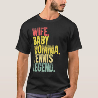 Camiseta Madre Mujer Esposa Bebé Mamá Leyenda de tenis